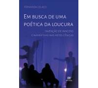 Em Busca De Uma Poética Da Loucura (ebook)