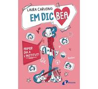 Em dic Bea, 1. Primer dia a l'institut! (Catalá - A PARTIR DE 10 ANYS - PERSONATGES I SÈRIES - Em dic Bea)