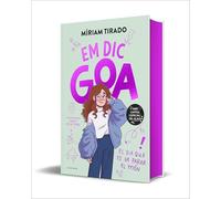 Em dic Goa 1 - Em dic Goa (edició especial limitada): El dia que es va parar el món (Llibres per a adolescents)