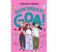 Em dic Goa 10 - Quin embolic, Goa!: Oh no!!! (Llibres per a adolescents)