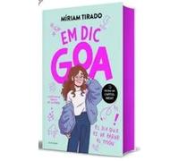 Em dic Goa1. Em dic Goa (edició especial amb cants tintats i capítol inèdit) | Míriam Tirado