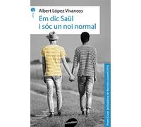 Em Dic Saül I Sóc Un Noi Normal: 8 (L'Isard)