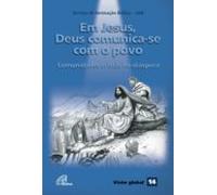Em Jesus Deus Comunica-se Com O Povo (ebook)