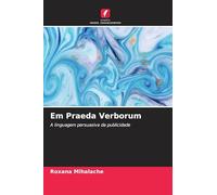 Em Praeda Verborum: A linguagem persuasiva da publicidade