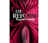 Em Reforma: De Corpo e Mente