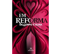 Em Reforma: De Corpo e Mente