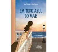 Em Todo Azul Do Mar (ebook)