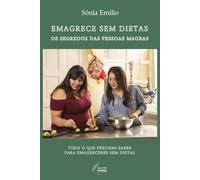 Emagrece Sem Dietas: Os Segredos das Pessoas Magras