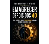 Emagrecer depois dos 40 - por que seu corpo resiste mais agora - e como reverter isso