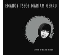 Emahoy Tsege Mariam Gebru - Church Of Kidane Mehret [Casete]