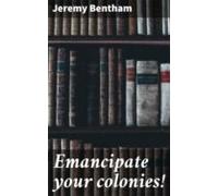 Emancipate Your Colonies! (ebook)