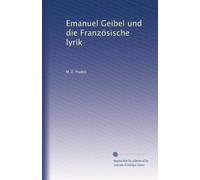 Emanuel Geibel und die Französische lyrik: Volume 2