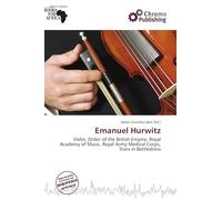 Emanuel Hurwitz: Violin, Order of the British Empire, Royal Academy of Music, Royal Army Medical Corps, Stars in Battledress