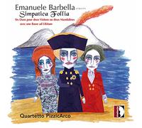 Emanuele Barbella : Six Duos pour 2 violons ou 2 mandolines avec une basse ad Libitum. Quartetto PizzicArco.