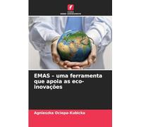 EMAS - uma ferramenta que apoia as eco-inovações