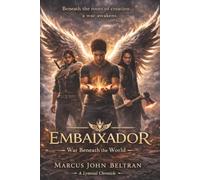 Embaixador: War Beneath the World: 1 (The Lytenial Chronicles)