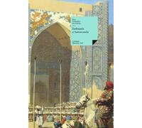 Embajada a Samarcanda: Vida y hazañas del gran Tamorlán: 160 (Historia-Viajes)