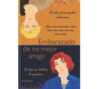 Embarazado De Mi Mejor Amigo: Edmma Omegaverse