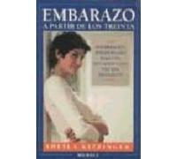 Embarazo A Partir De Los Treinta: Informacion Indispensable Para Una S