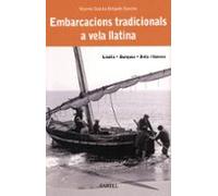 Embarcacions Tradicionals A Vela Llatina. Llauts Barques Bots I Llanxe