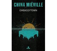 Embassytown | China Miéville, Gemma Rovira Ortega
