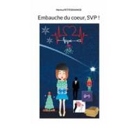 Embauche Du Coeur Svp ! (ebook)