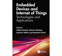Embedded Devices and Internet of Things: Technologies, and Applications