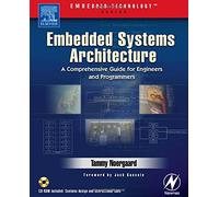 Embedded Systems Architecture.: A Comprehensive Guide for Engineers and Programmers (With CD-ROM) (Embedded Technology)