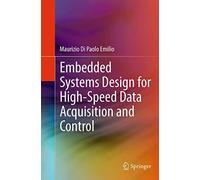 Embedded Systems Design for High-Speed Data Acquisition and Control