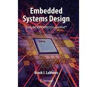 Embedded Systems Design using the MSP430FR2355 LaunchPad(TM)
