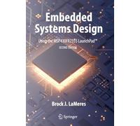 Embedded Systems Design using the MSP430FR2355 LaunchPad(TM)