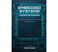 Embedded Systems Engineering Roadmap: A Complete Self-Learning Path from Fundamentals to Professional Embedded Design with resources.