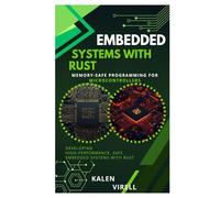 Embedded Systems with Rust: Memory-Safe Programming for Microcontrollers