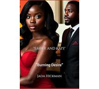 "Ember and Kai's": "Burning Desire"