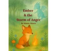 Ember and the Storm of Anger (Feelings Forest)