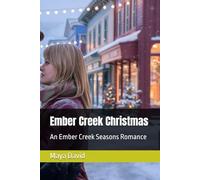 Ember Creek Christmas: An Ember Creek Seasons Romance: 5