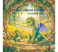 Ember Learns to Wait: A gentle story about patience (Ember the Baby Dragon)