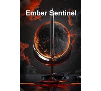 Ember Sentinel: Journal + Notebook: A Mysterious Cosmic Eclipse for Ideas, School Notes, and Quiet Night Thoughts