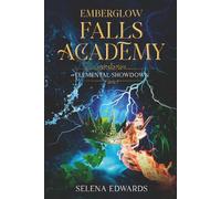 Emberglow Falls Academy: Elemental Showdown: 3