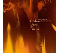 Embers Beget The Divine
