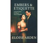 Embers & Etiquette: A smuggler-romance retelling of Sense & Sensibility (Austen Seasons)