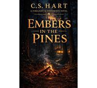 Embers in the Pines: 5 (Firelight & Footprints)