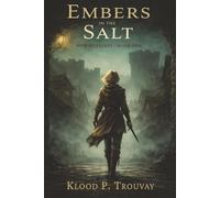Embers in the Salt: A Character-Driven Gritty Fantasy Novel (New Merserat)