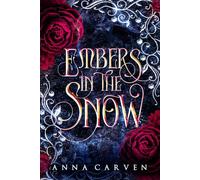 Embers in the Snow: A Vampire Fantasy Romance: 1 (Empire of Forbidden Magic)