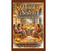 Embers in the Wind: Where Revival Meets Real Life (Porch Sisters)
