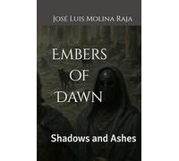 Embers of Dawn: Shadows and Ashes