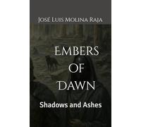 Embers of Dawn: Shadows and Ashes