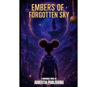 Embers of Forgotten Sky (The Dreamveil Series)