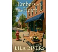 Embers of the Heart: 2 (Hearts of Bayshore Cove)