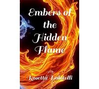 Embers of the Hidden Flame